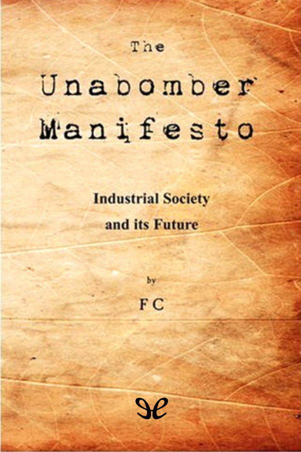 Industrial Society and Its Future